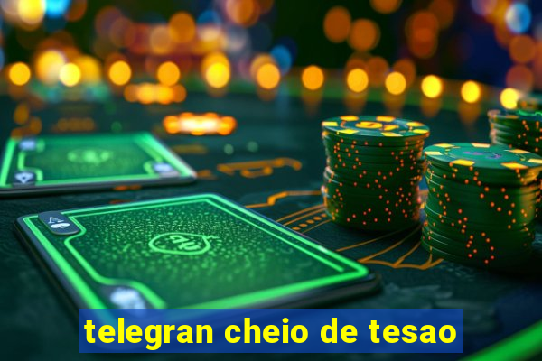 telegran cheio de tesao